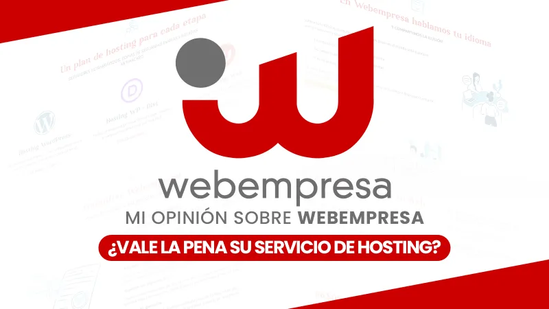 Mi opinion sobre Webempresa Vale la pena su servicio de hosting