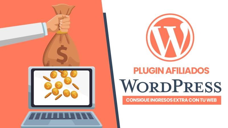 Plugin afiliados WordPress, consigue ingresos extra con tu web